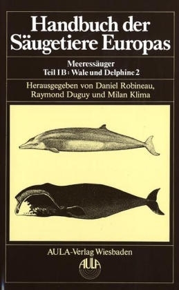Handbuch der Säugetiere Europas / Handbuch der Säugetiere Europas - Daniel Robineau; Raymond Duguy; Milan Klima; Jochen Niethammer; Franz Krapp