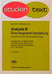 Analysis. Eine integrierte Darstellung. Band 3 - Kurt Endl, Wolfgang Luh