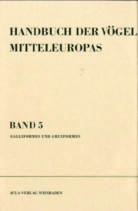 Handbuch der Vögel Mitteleuropas / Handbuch der Vögel Mitteleuropas - Sjoerd Braaksma; Peter Lüps; Karl H Moll; Urs N Glutz von Blotzheim; Kurt M Bauer