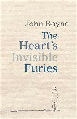 The Heart''s Invisible Furies -  John Boyne