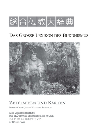 Das Grosse Lexikon des Buddhismus - Takao Aoyama; Gregor Paul; Hedwig Schmidt-Glintzer; Lambert Schmithausen; Christian Wittern