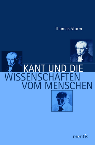 Kant und die Wissenschaften vom Menschen - Thomas Sturm