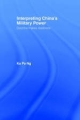 Interpreting China's Military Power - Ka Po Ng