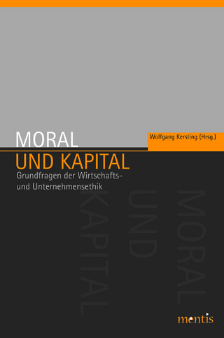 Moral und Kapital - Wolfgang Kersting