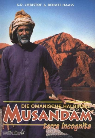 Die omanische Halbinsel Musandam - Renate Haass; K D Christof