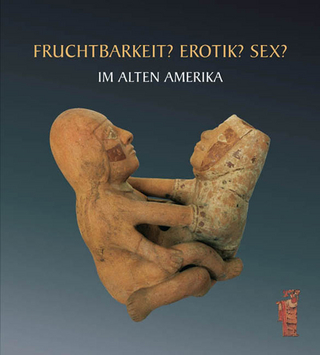 Erotik im Alten Amerika - Markus Mergenthaler