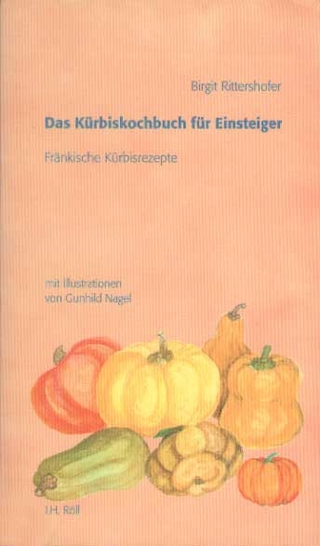 Das Kürbiskochbuch für Einsteiger - Birgit Rittershofer