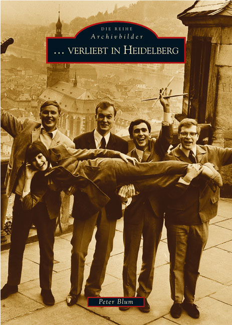 "... verliebt in Heidelberg" - Peter Blum