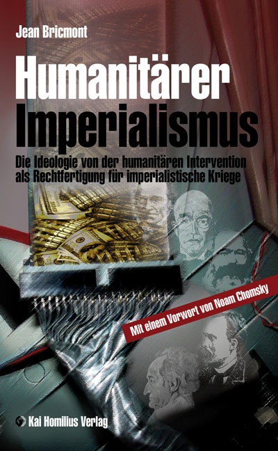 Humanitärer Imperialismus - Jean Bricmont