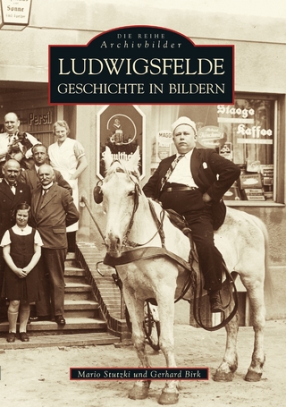 Ludwigsfelde. Geschichte in Bildern - Mario Stutzki; Gerhard Birk