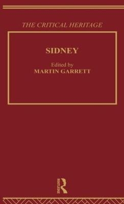 Sidney: The Critical Heritage - Martin Garrett