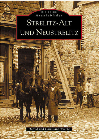 Strelitz-Alt und Neustrelitz - Harald Witzke