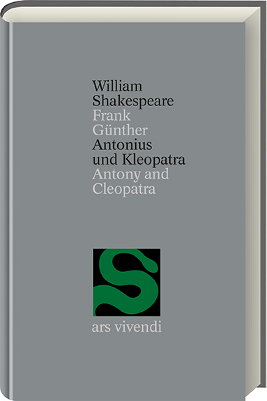 Antonius und Kleopatra /Antony and Cleopatra (Shakespeare Gesamtausgabe, Band 3) - zweisprachige Ausgabe - William Shakespeare
