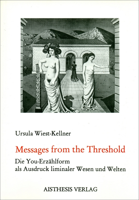 Messages from the Treshold - Ursula Wiest-Kellner