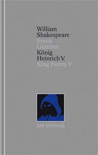 König Heinrich V. /King Henry (Shakespeare Gesamtausgabe, Band 22) - zweisprachige Ausgabe - William Shakespeare