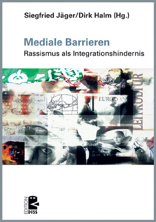 Mediale Barrieren - Siegfried Jäger; Dirk Halm