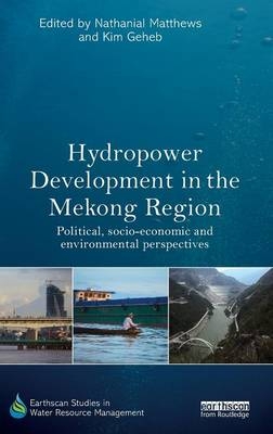 Hydropower Development in the Mekong Region - 