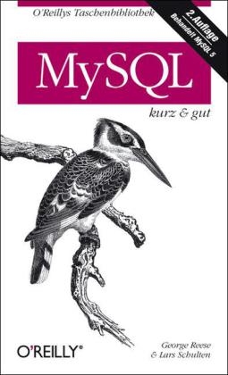 MySQL - kurz & gut - George Reese, Lars Schulten