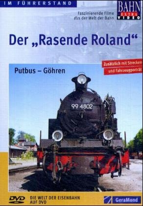 Im Führerstand: Der "Rasende Roland"