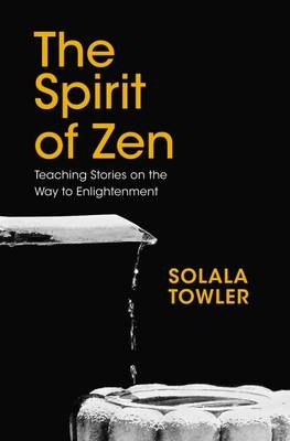 Spirit of Zen - Solala Towler