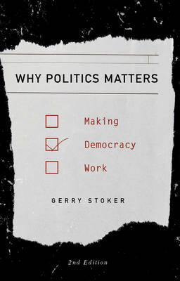 Why Politics Matters -  Gerry Stoker