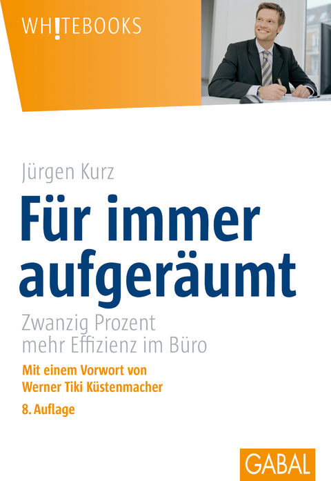 Für immer aufgeräumt - Jürgen Kurz