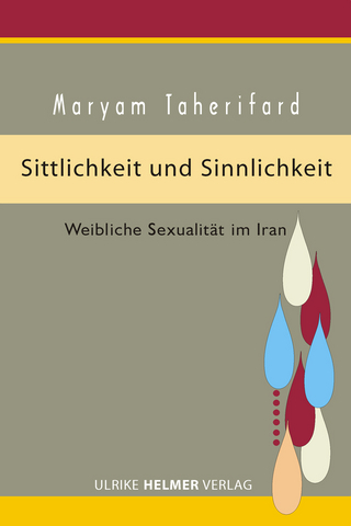 Sittlichkeit und Sinnlichkeit - Maryam Taherifard