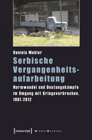 Serbische Vergangenheitsaufarbeitung - Daniela Mehler