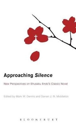Approaching Silence - Professor Mark Dennis; Darren J. N. Middleton