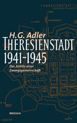 Theresienstadt 1941-1945 - H. G. Adler