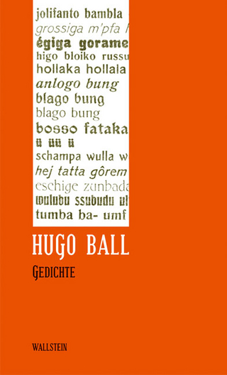 Gedichte - Hugo Ball; Eckhard Faul