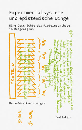 Experimentalsysteme und epistemische Dinge - Hans-Jörg Rheinberger