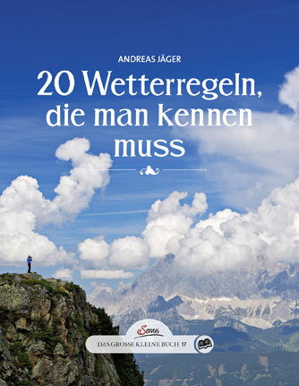 Das große kleine Buch: 20 Wetterregeln, die man kennen muss - Andreas Jäger