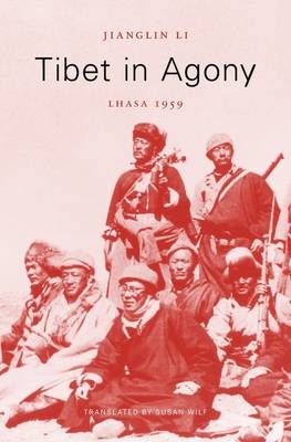 Tibet in Agony - Li Jianglin Li