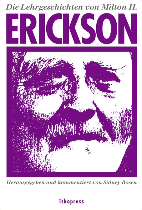 Die Lehrgeschichten von Milton H. Erickson - Sidney Rosen