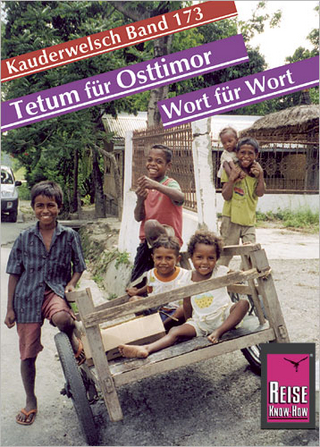 Reise Know-How Sprachführer Tetum für Osttimor - Wort für Wort - George Dr. Saunders