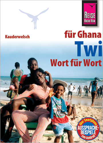 Reise Know-How Sprachführer Twi für Ghana - Wort für Wort - William Nketia