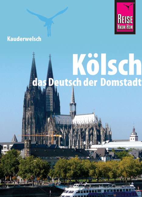 Reise Know-How Sprachführer Kölsch - das Deutsch der Domstadt - Michael Thiergart