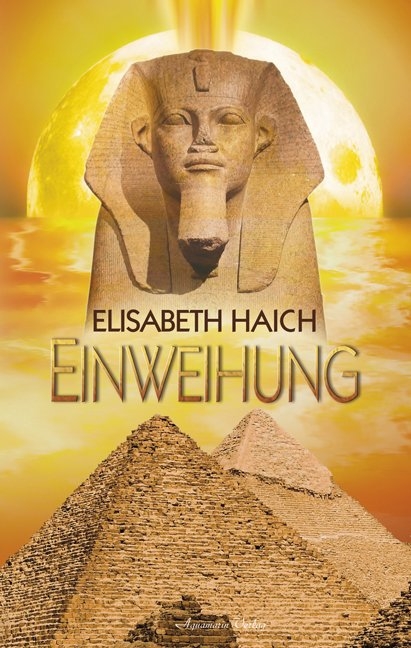 Einweihung (Gebundene Ausgabe) - Elisabeth Haich