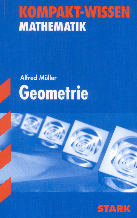 Kompakt-Wissen - Mathematik Geometrie - Alfred Müller