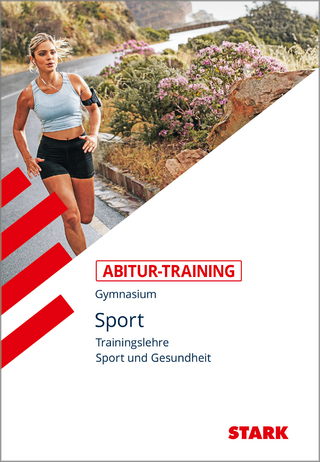 STARK Abitur-Training Sport - Trainingslehre und Sport und Gesundheit - Wolfram Peters