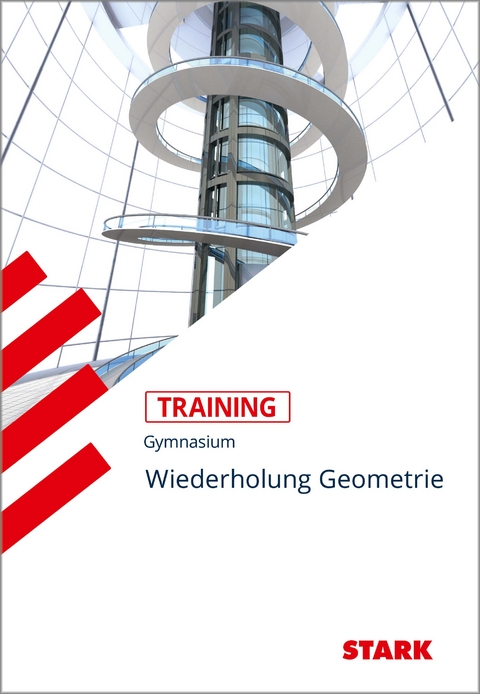 STARK Training Gymnasium - Geometrie - Fit für die Oberstufe - Eberhard Endres