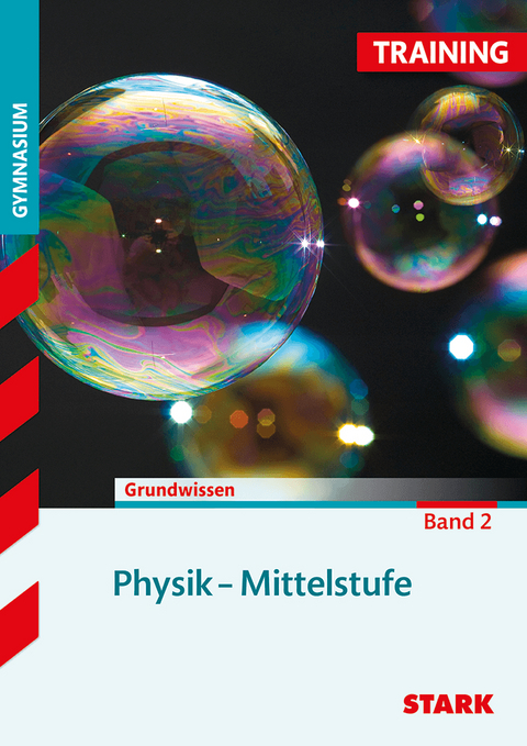 STARK Training Gymnasium - Physik Mittelstufe Band 2 - Florian Borges