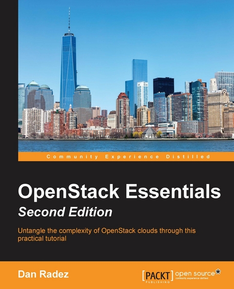 OpenStack Essentials - Second Edition -  Radez Dan Radez