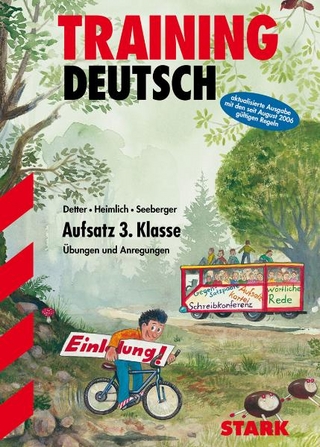 Training Deutsch - Aufsatz 3. Klasse - Bernd Wiedemann; Wolfgang Heimlich; Reinhold Seeberger; Elisabeth Fuss