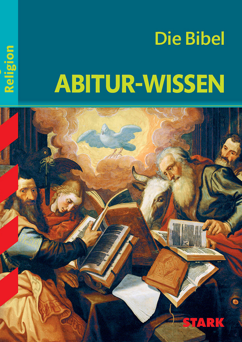 STARK Abitur-Wissen - Religion Die Bibel - Andreas Diße