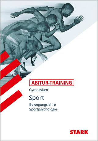 STARK Abitur-Training Sport - Bewegungslehre und Sportpsychologie - Wolfram Peters