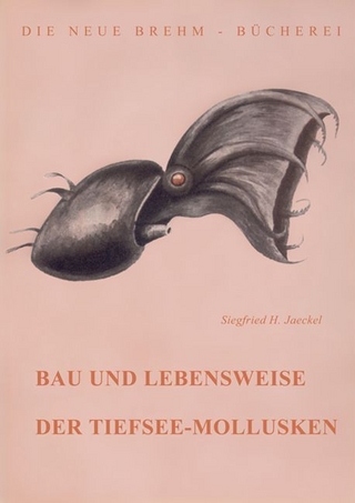 Bau und Lebensweise der Tiefseemollusken - Siegfried Jaeckel