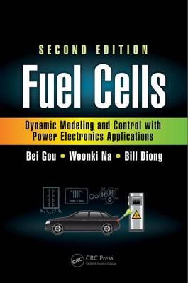 Fuel Cells -  Bill Diong,  Bei Gou,  Woonki Na
