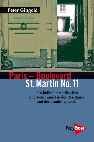 Paris ? Boulevard St. Martin No. 11 - Peter Gingold; Ulrich Schneider